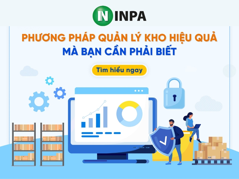 Quản lý hàng tồn kho là gì? Phương pháp và quy trình quản lý hàng tồn kho hiệu quả