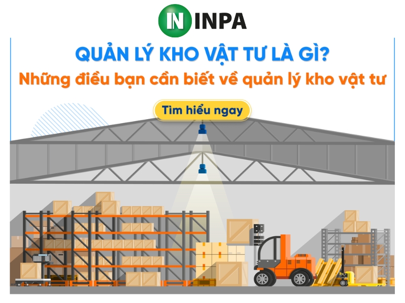 Quy trình quản lý kho vật tư đạt chuẩn dành cho doanh nghiệp